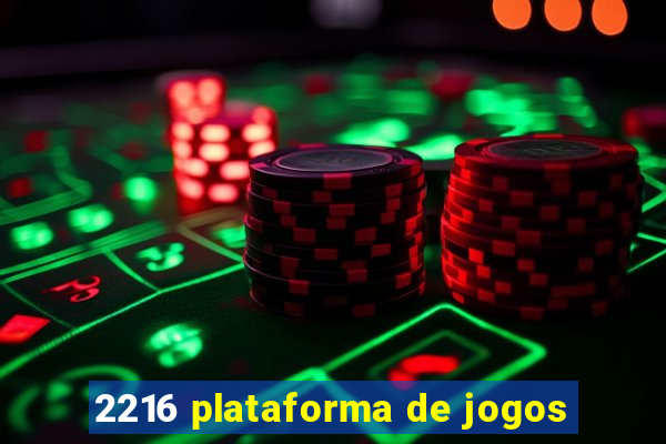 2216 plataforma de jogos